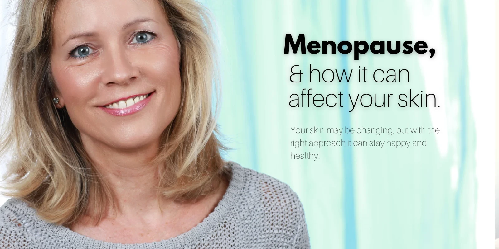 How does menopause affect the skin?