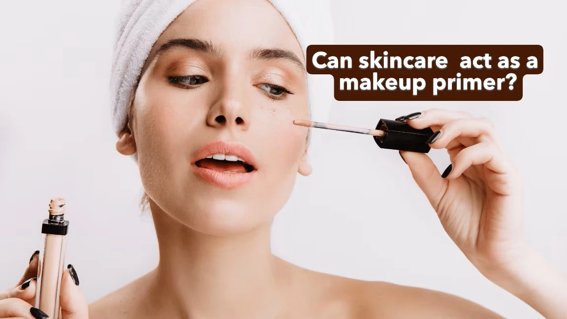 Can skincare  act as a makeup primer?