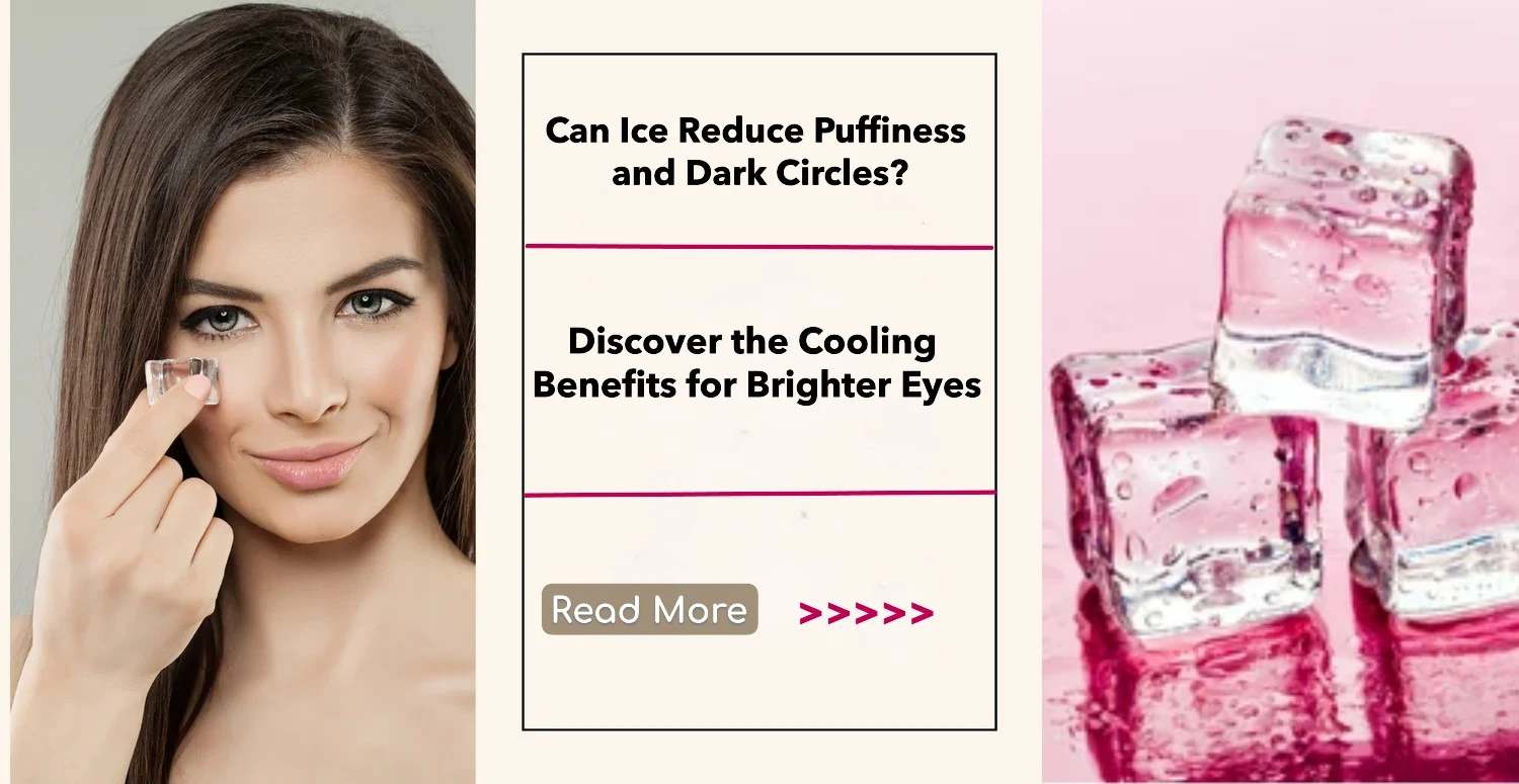 Can Ice Reduce Puffiness and Dark Circles? Discover the Cooling Benefits for Brighter Eyes