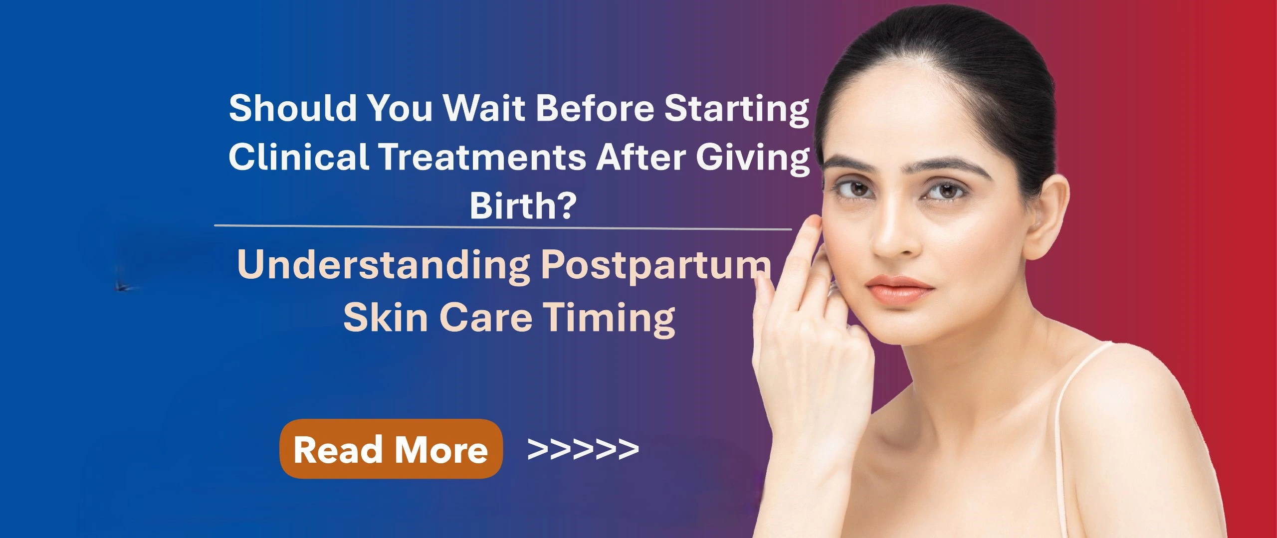Should You Wait Before Starting Clinical Treatments After Giving Birth? Understanding Postpartum Skin Care Timing