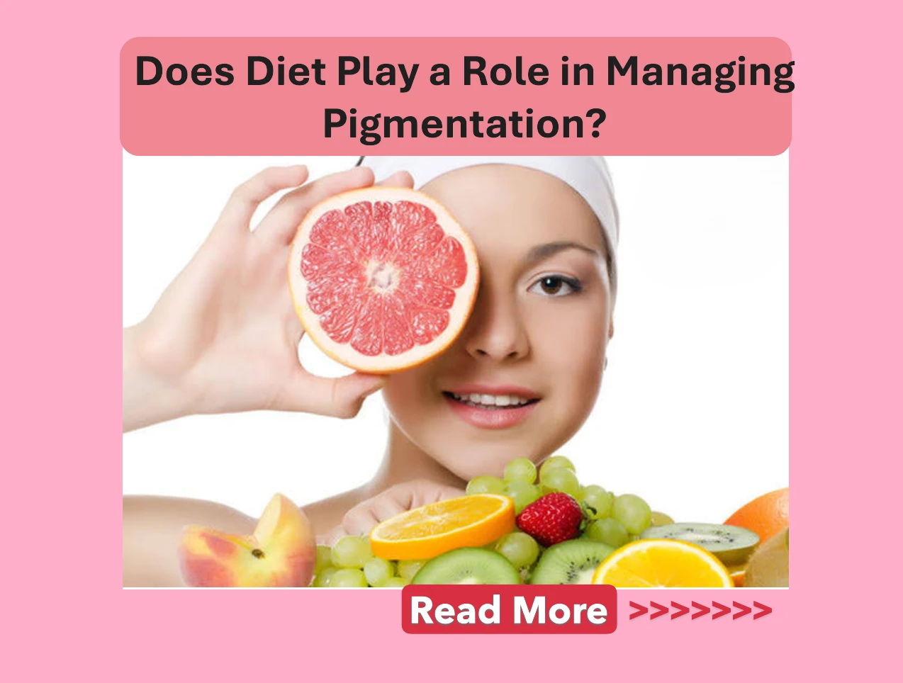 Does Diet Play a Role in Managing Pigmentation? Exploring the Impact of Nutrition on Skin Tone