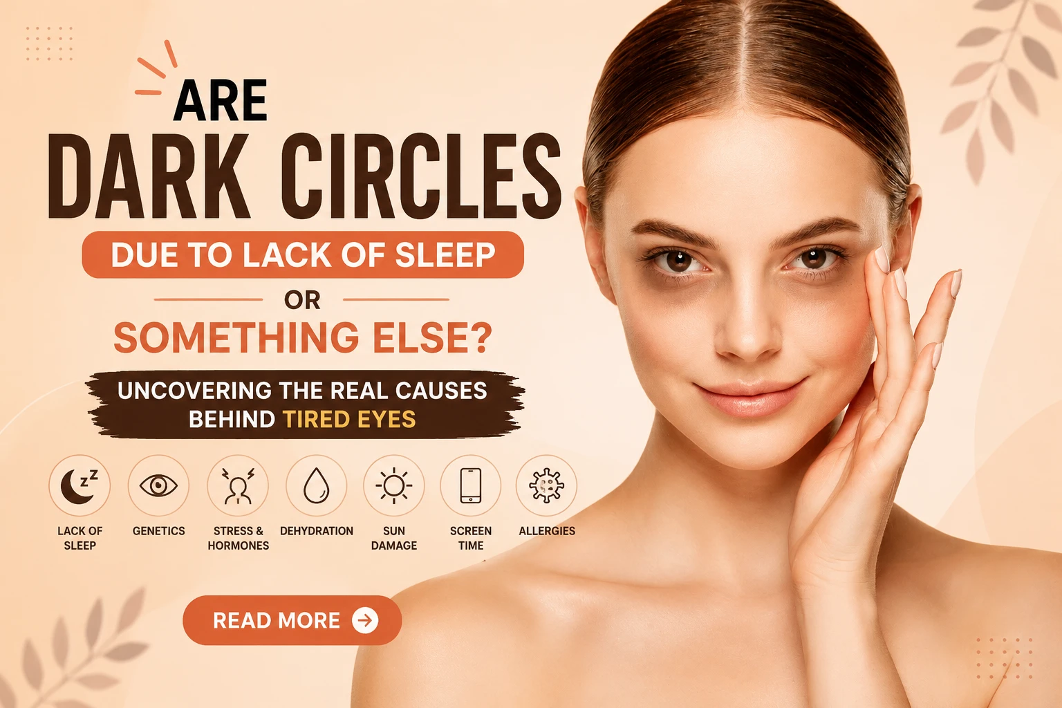 Are Dark Circles Due to Lack of Sleep or Something Else? Uncovering the Real Causes Behind Tired Eyes