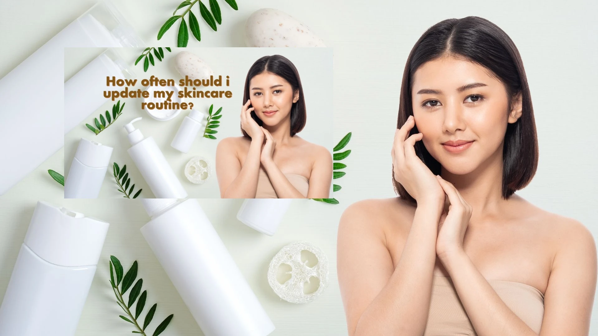 How often should i update my skincare routine?