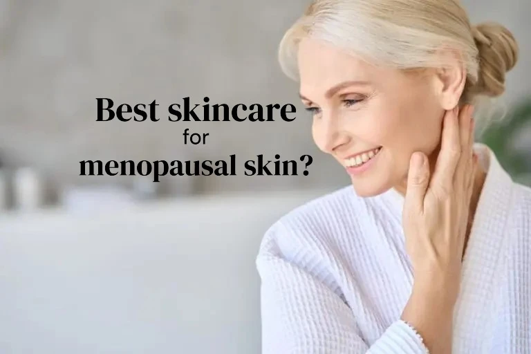 What is the best skincare for menopausal skin?
